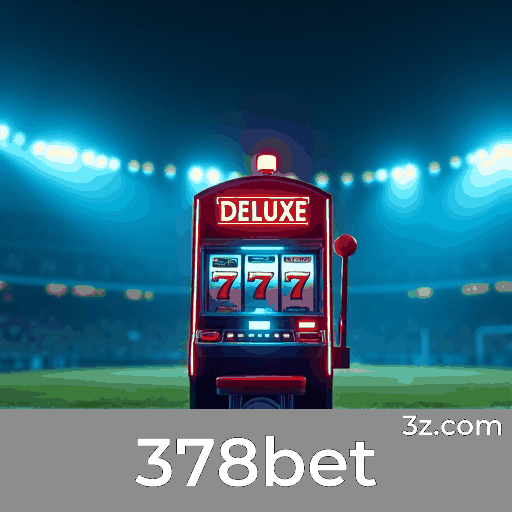 378bet: Estável, Seguro e Otimizado para o Brasil