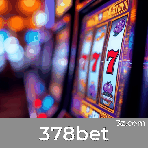 378bet: Estável, Seguro e Otimizado para o Brasil